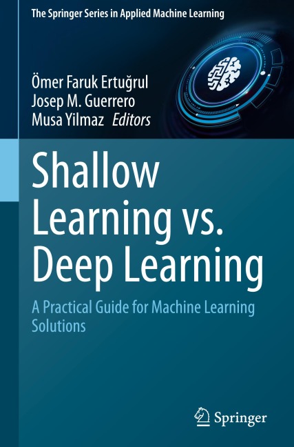 Shallow Learning vs. Deep Learning: A Practical Guide for Machine Learning Solutions