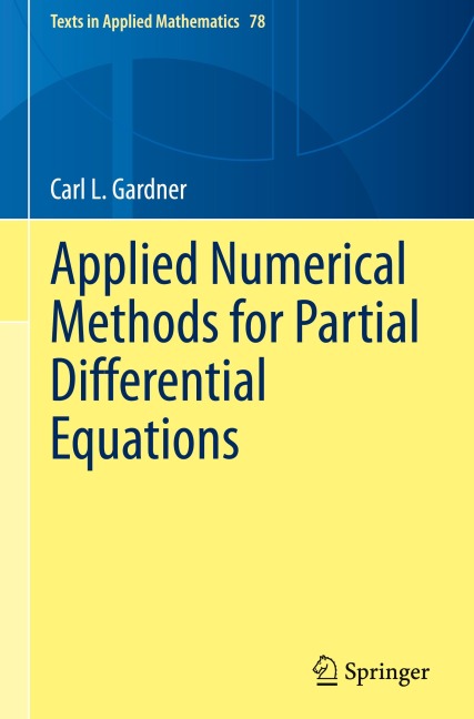 Applied Numerical Methods for Partial Differential Equations