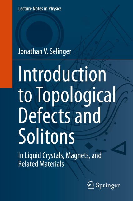 Introduction to Topological Defects and Solitons: In Liquid Crystals, Magnets, and Related Materials