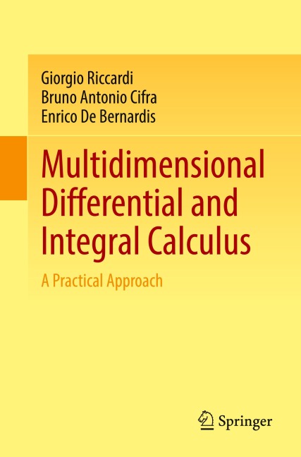 Multidimensional Differential and Integral Calculus: A Practical Approach