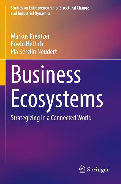 Business Ecosystems: Strategizing in a Connected World