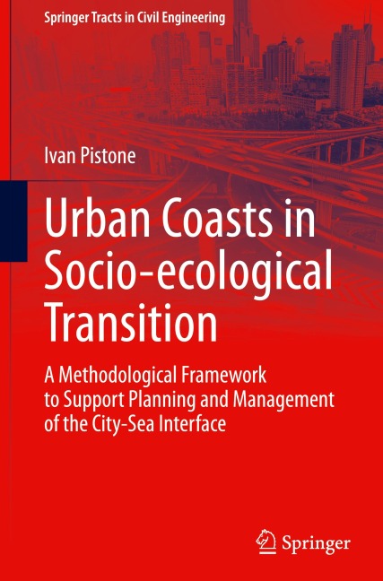 Urban Coasts in Socio-ecological Transition: A Methodological Framework to Support Planning and Management of the City-Sea Interface