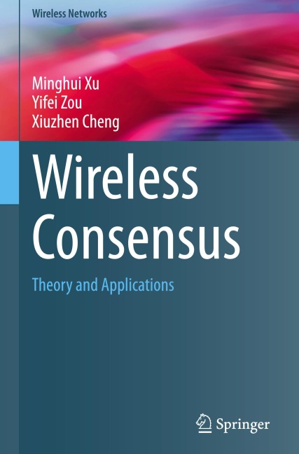 Wireless Consensus: Theory and Applications