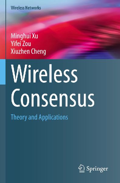 Wireless Consensus: Theory and Applications