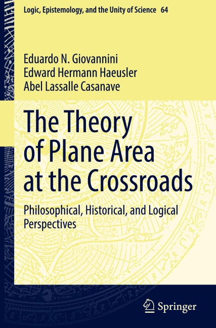 The Theory of Plane Area at the Crossroads: Philosophical, Historical, and Logical Perspectives