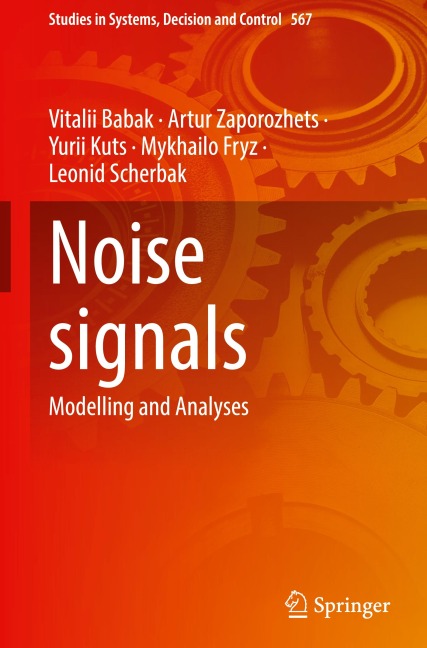 Noise signals: Modelling and Analyses