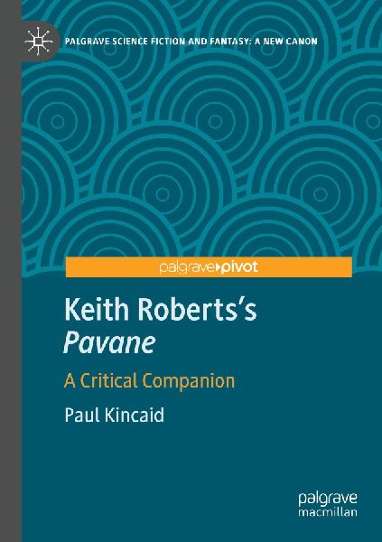 Keith Robertss Pavane: A Critical Companion
