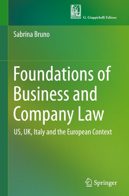 Foundations of Business and Company Law: US, UK, Italy and the European Context