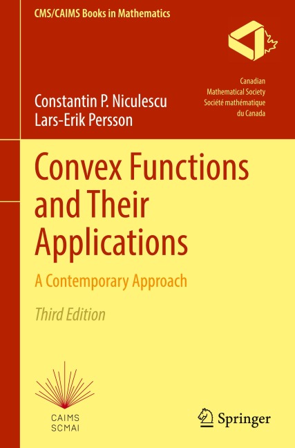 Convex Functions and Their Applications: A Contemporary Approach