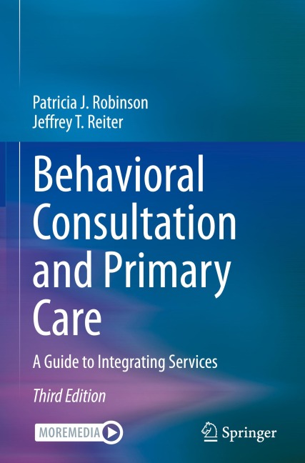 Behavioral Consultation and Primary Care: A Guide to Integrating Services