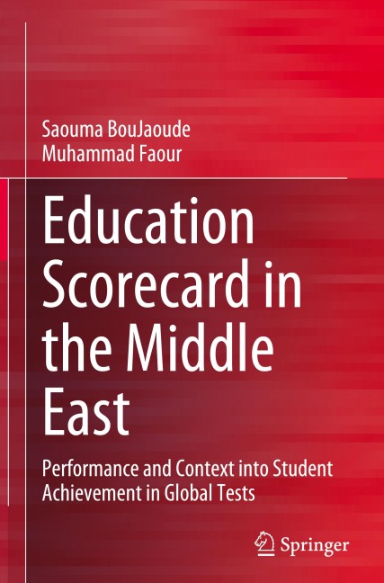 Education Scorecard in the Middle East: Performance and Context into Student Achievement in Global Tests