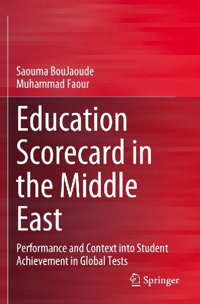 Education Scorecard in the Middle East: Performance and Context into Student Achievement in Global Tests