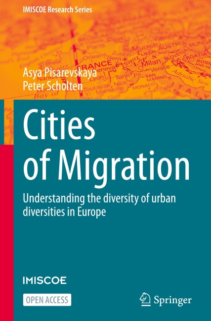 Cities of Migration: Understanding the diversity of urban diversities in Europe