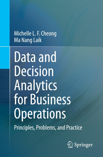 Data and Decision Analytics for Business Operations: Principles, Problems, and Practice