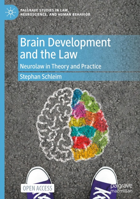 Brain Development and the Law: Neurolaw in Theory and Practice