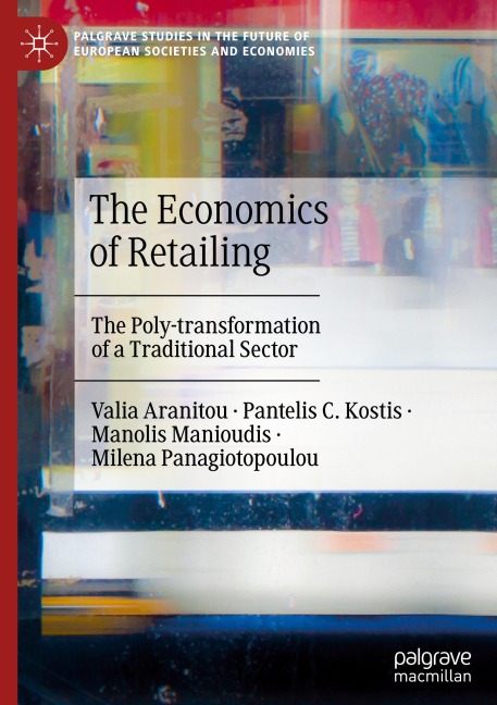 The Economics of Retailing: The Poly-transformation of a Traditional Sector