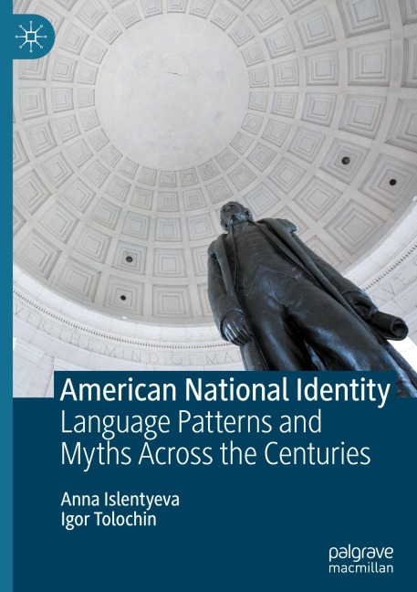 American National Identity: Language Patterns and Myths Across the Centuries
