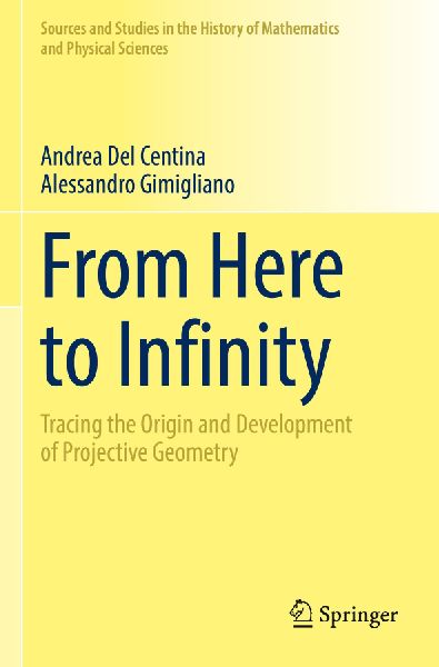From Here to Infinity: Tracing the Origin and Development of Projective Geometry