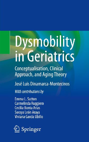 Dysmobility in Geriatrics: Conceptualisation, Clinical Approach, and Aging Theory