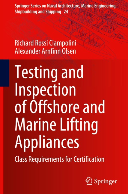 Testing and Inspection of Offshore and Marine Lifting Appliances: Class Requirements for Certification