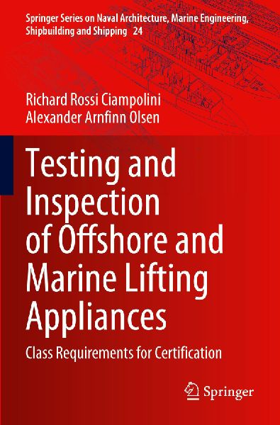 Testing and Inspection of Offshore and Marine Lifting Appliances: Class Requirements for Certification
