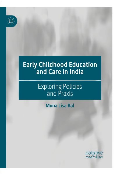 Early Childhood Education and Care in India: Exploring Policies and Praxis