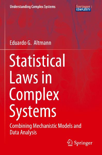 Statistical Laws in Complex Systems: Combining Mechanistic Models and Data Analysis