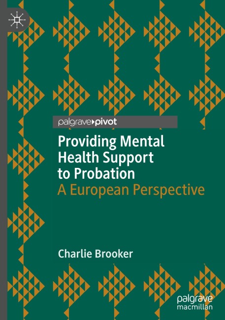 Providing Mental Health Support to Probation: A European Perspective