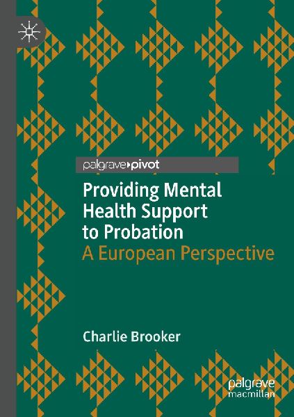 Providing Mental Health Support to Probation: A European Perspective