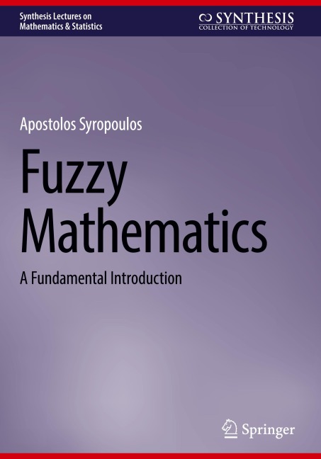 Fuzzy Mathematics: A Fundamental Introduction