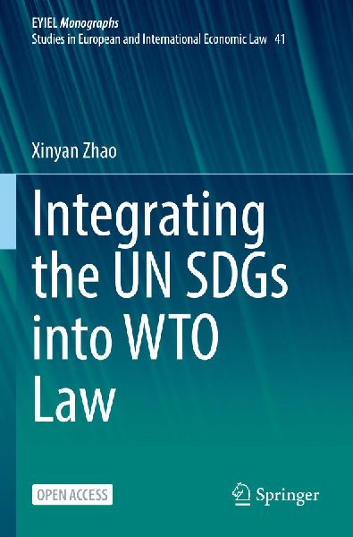 Integrating the UN SDGs into WTO Law