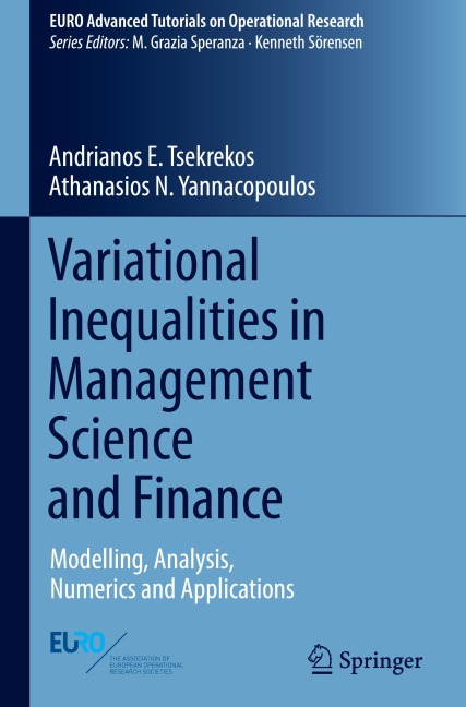 Variational Inequalities in Management Science and Finance: Modelling, Analysis, Numerics and Applications