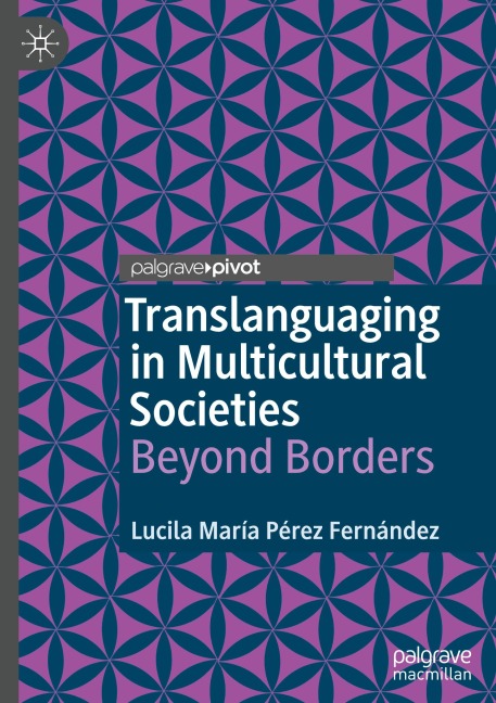Translanguaging in Multicultural Societies: Beyond Borders