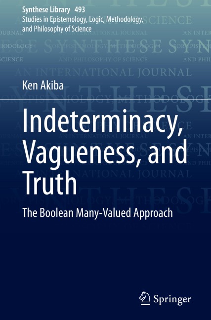 Indeterminacy, Vagueness, and Truth: The Boolean Many-Valued Approach