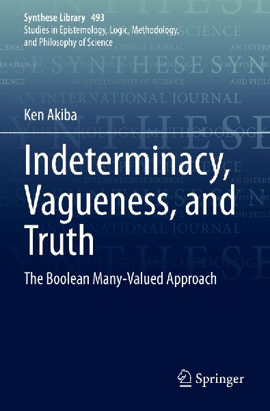 Indeterminacy, Vagueness, and Truth: The Boolean Many-Valued Approach