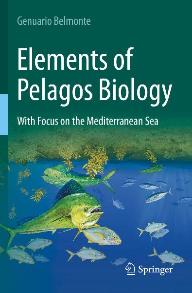 Elements of Pelagos Biology: With Focus on the Mediterranean Sea
