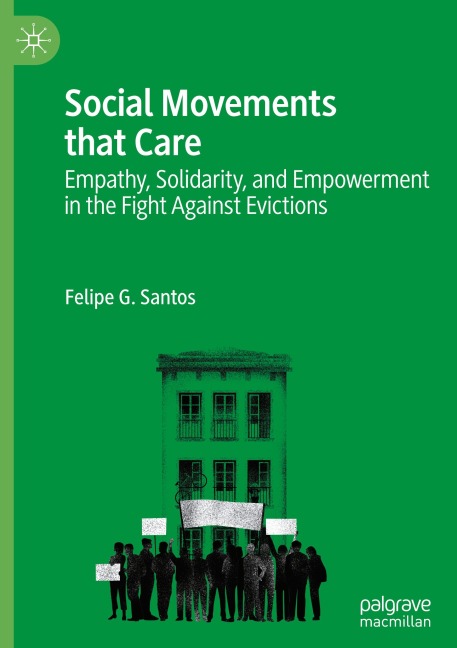 Social Movements that Care: Empathy, Solidarity, and Empowerment in the Fight Against Evictions