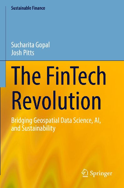 The FinTech Revolution: Bridging Geospatial Data Science, AI, and Sustainability