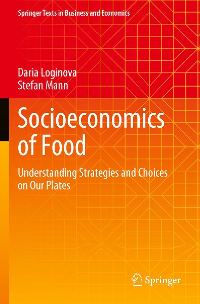 Socioeconomics of Food: Understanding Strategies and Choices on Our Plates