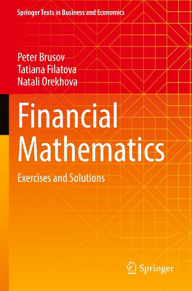 Financial Mathematics: Exercises and Solutions