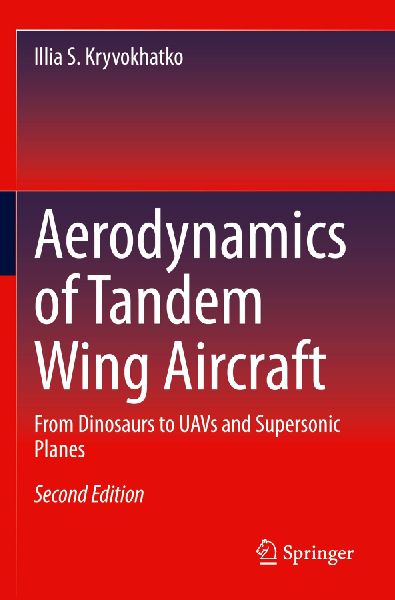 Aerodynamics of Tandem Wing Aircraft: From Dinosaurs to UAVs and Supersonic Planes