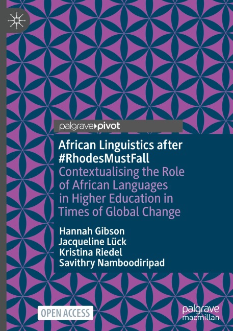 African Linguistics after #RhodesMustFall: Contextualising the Role of African Languages in Higher Education in Times of Global Change