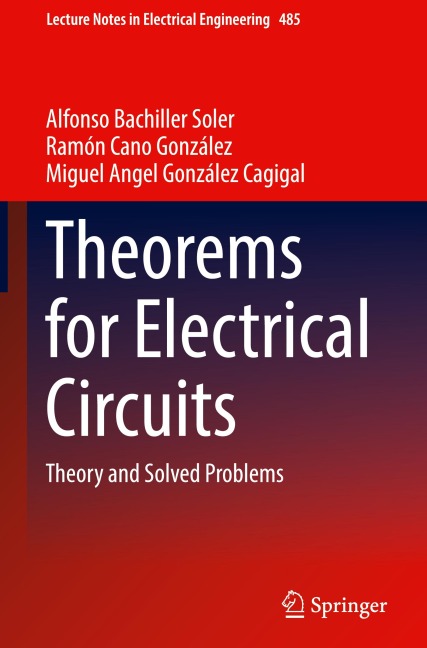 Theorems for Electrical Circuits: Theory and Solved Problems