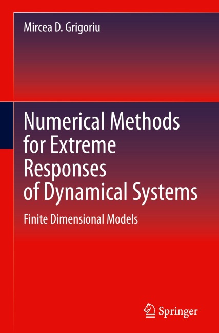 Numerical Methods for Extreme Responses of Dynamical Systems: Finite Dimensional Models