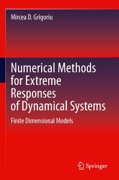 Numerical Methods for Extreme Responses of Dynamical Systems: Finite Dimensional Models