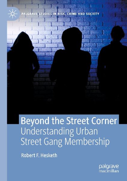 Beyond the Street Corner: Understanding Urban Street Gang Membership