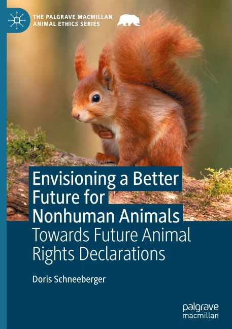 Envisioning a Better Future for Nonhuman Animals: Towards Future Animal Rights Declarations
