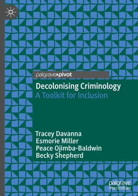Decolonising Criminology: A Toolkit for Inclusion