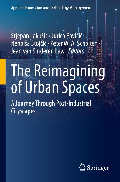 The Reimagining of Urban Spaces: A Journey Through Post-Industrial Cityscapes