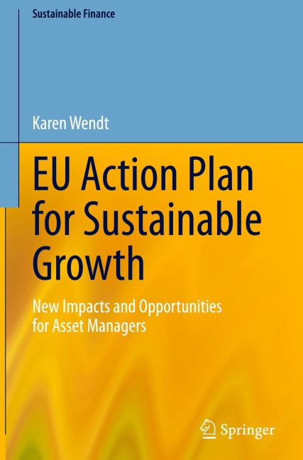 EU Action Plan for Sustainable Growth: New Impacts and Opportunities for Asset Managers